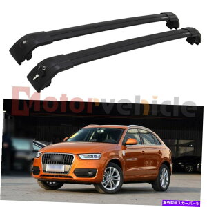 [tLA AEfBQ3 2013-2018̕čubNbN\ȃNXo[[tbN[LA US Stock For Audi Q3 2013-2018 Black Lockable Cross Bars Roof Rack Rails Carrier