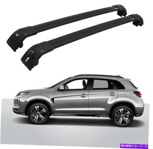 [tLA 2010-2022~crṼAEg_[X|[cASXNXo[[tbNNXo[ɓK Fits for 2010-2022 Mitsubishi Outlander Sport ASX Crossbars Roof Rack Cross Bars