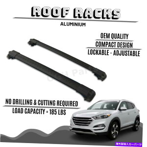[tLA q_Cc[\p̃A~jE[tbNo[NXo[bNB 2016-2018f ALUMINIUM ROOF RACK BAR CROSS BARS RACK FOR HYUNDAI TUCSON. 2016-2018 MODELS