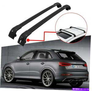 [tLA 2PCSbN\ȃNXo[[t[bNNXo[̓AEfBQ3 2012-2018ɓK܂ 2Pcs Lockable Crossbars Roof Rail Racks Cross Bars Fits for Audi Q3 2012-2018