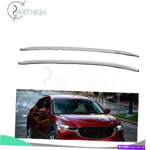 [tLA 2020N}c_CX-30 CX30p̃[tbNTCh[Vo[וݕAƎ Roof Rack Side Rail Silver Luggage Cargo Carrier For 2020 Mazda CX-30 CX30