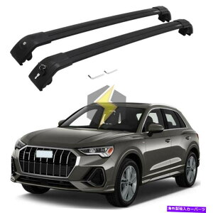 [tLA AEfBQ3 2019-2022[tbNϋv̂郍bN\ȉו̂߂̕čXgbNNXo[ US Stock Cross Bar for AUDI Q3 2019 - 2022 Roof Rack Durable Lockable Baggage
