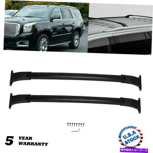[tLA [tbNNXo[GMC̉וyukon xl tahoexOGXJ[hESV 15-20 Roof Rack Cross Bars Luggage For GMC Yukon XL Tahoe Suburban Escalade ESV 15-20
