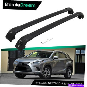 ルーフキャリア Lexus NX200 2015-2020荷物ロック可能なルーフレールラックに適したクロスバークロスバーフィット Cross Bar Crossbar fit for LEXUS NX200 2015-2020 Baggage Lockable Roof Rail Rack