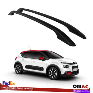 [tLA VgGC3 2016-2022̂߂̃gbv[tbNTCh[Alu Black Top Roof Rack Side Rails Bars Alu Black For Citroen C3 2016-2022