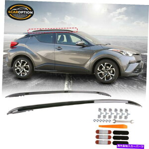 [tLA 18-20g^C-HR OEX^C[tbNTCh[o[LAA~jE Fits 18-20 Toyota C-HR OE Style Roof Rack Side Rails Bar Carrier Aluminum