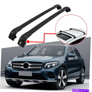 [tLA ZfXxcGLC X253 2016-2021ijɂ҂̃[tbNTCh[NXo[ Roof Rack Side Rails Cross Bars Fit for Mercedes-Benz GLC X253 2016-2021(black)