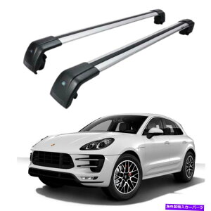 [tLA |VF}J2015-2021ɓK[tbNTCh[Vo[NXo[ Roof Rack Side Rails Silver Cross Bars Fit for Porsche Macan 2015-2021