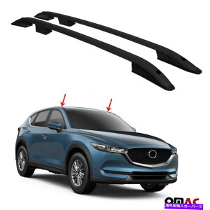 [tLA gbv[tbNTCh[o[A~jE2s[XubNtBbg}c_CX5 2017-2021 Top Roof Rack Side Rails Bars Aluminum 2 Pieces Black Fits Mazda CX5 2017-2021
