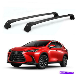[tLA 2PS[tbNNXo[NXJ[So[NTXNX NX250 350 450 2022 23 2Ps Roof Rack Crossbars Cross Cargo Bar fits for Lexus NX NX250 350 450 2022 23