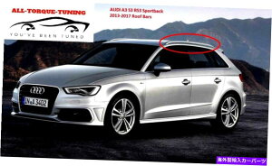 [tLA AEfBA3 S3 RS3 2014 2018A~jEVo[[t[bNo[X|[cobN8Vp For Audi A3 S3 RS3 2014 2018 Aluminium Silver Roof Rails Rack Bars Sportback 8V