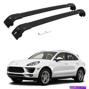 [tLA MACAN 2014-2020A~jE[tSbNLANXo[NXo[ɓK2PC 2Pcs Fit for Macan 2014-2020 Aluminum Roof Rail Rack Carrier Cross Bars Crossbar