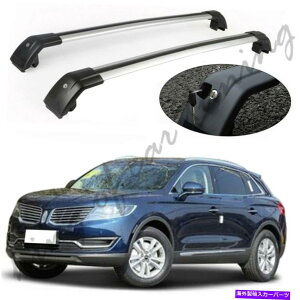 [tLA J[NXI[o[MKX 2015-2019ɓKVo[NXo[NXo[NX[t[bN Silver Cross Bar Crossbar Roof Rail Rack Fit for Lincoln Crossover MKX 2015-2019