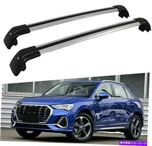 [tLA 2PCSbN\ȃ[t[bNNXo[AEfBQ3 2019 2020 2021ɃtBbgNXo[ 2Pcs Lockable Roof Rail Rack Cross Bars Crossbar Fit for Audi Q3 2019 2020 2021