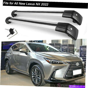 [tLA 2PCSbN\ȃ[t[bNNXo[NXo[ׂ͂Ă̐VNTXNX 2022ɓK܂ 2Pcs Lockable Roof Rail Rack Cross Bars Crossbars Fits for All New Lexus NX 2022