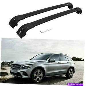 [tLA ZfXxcGLC X253 2016-2020[t[bNNXo[NXo[ɓKĂ2PCS 2Pcs Fits for Mercedes-Benz GLC X253 2016-2020 Roof Rail Rack Cross Bar Crossbar