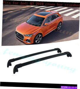 [tLA AEfBQ3 2019ו[tbNNXo[NXo[ubNɓKĂ܂ Fits for Audi Q3 2019 baggage roof rack cross bar crossbar Black