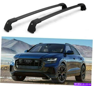 [tLA AEfBQ8 2019 2020 2021A~jE[t[bNNXo[NXo[ɓKĂ܂ Fits For Audi Q8 2019 2020 2021 Aluminum Roof Rail Rack Cross Bars Crossbar