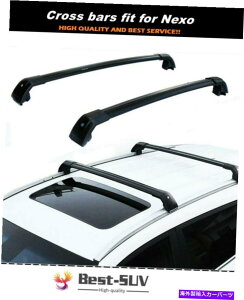 [tLA q_ClN\Rdr2019 2020 2021ɓK[t[bNNXo[NXo[NXo[ Roof Rail Rack Cross Bar Crossbar Fit for Hyundai Nexo Fuel Cell 2019 2020 2021