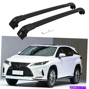 [tLA RX2PCStBbgRX350 RX450H 2016-2020[t[bNNXo[NXo[ 2Pcs Fits for RX RX350 RX450h 2016-2020 Roof Rail Rack Cross Bars Crossbar