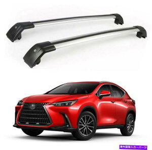 [tLA 2PS[tbNNXo[NXJ[So[NTXNX NX250 350 450 2022 23 2Ps Roof Rack Crossbars Cross Cargo Bar fits for Lexus NX NX250 350 450 2022 23