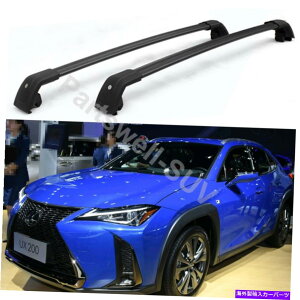 [tLA 2PCSbN\ȉNXo[NXo[bNNTXUX UX200 UX250H 2019+ 2Pcs Lockable roof crossbars cross bar Rack fits for Lexus UX UX200 UX250H 2019+