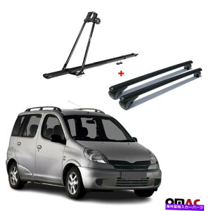 [tLA oCNLA[tbN +NXo[̓g^X̂߂̃ubNZbg1999-2005 Bike Carrier Roof Rack + Cross Bars Black Set For Toyota Yaris Verso 1999-2005