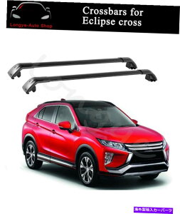 [tLA NXo[NXo[͎OHGNvXNX18+[tbN[LAɓK܂ Crossbar Cross bars Fits for Mitsubishi Eclipse Cross 18+ Roof Rack Rail Carrier
