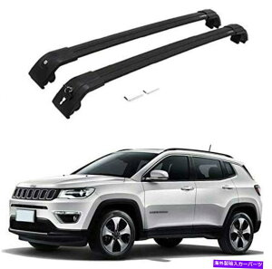 [tLA 2PCS[t[bNLANXo[2017-2021W[vRpXɓKĂNXo[ 2Pcs Roof Rail Racks Carrier Cross Bars Crossbars Fit for 2017-2021 Jeep Compass