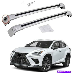 [tLA 2PCS[t[bNNXo[NXo[tBbgNTXNX NX200 NX300H 2015-2021 2Pcs Roof Rail Racks Cross Bar Crossbar Fits for Lexus NX NX200 NX300h 2015-2021
