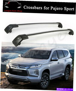[tLA pWFX|[c2015-2022[tbN[LANXo[NXo[ɓK Fits for Pajero Sport 2015-2022 Roof Rack Rail Carrier Crossbar Cross bars
