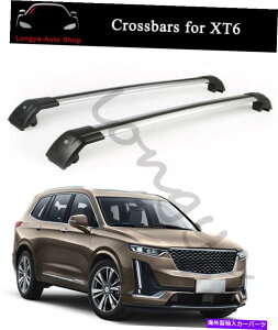[tLA NXo[NXo[[tbN[LALfbNXT6 2019-2022̃tBbg Crossbars Cross Bar Roof Rack Rail Carrier Fits for Cadillac XT6 2019-2022