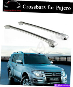 [tLA OHpWF2013-2022NXo[NXo[[tbN[LAɓKĂ܂ Fits for Mitsubishi Pajero 2013-2022 Crossbar Cross bars Roof Rack Rail Carrier