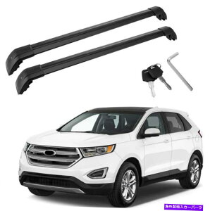 [tLA 2PCSA~jE[t[bNNXo[NXo[tBbgtH[hGbW2015-2020 2Pcs Aluminum Roof Rail Racks Cross Bars Crossbar Fits For Ford Edge 2015-2020