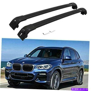 [tLA BMW X3 G01 2019 2020bN\ȃ[tbNNXo[NXo[2PCStBbg 2Pcs Fits For BMW X3 G01 2019 2020 Lockable Roof Rail Racks Cross Bars Crossbar