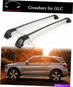 [tLA ZfXxcGLC X253 2016-2022[t[bNNXo[NXo[ɓKĂ܂ Fits for Mercedes Benz GLC X253 2016-2022 Roof Rail Racks Cross Bars Crossbars