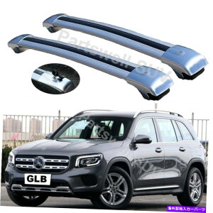 [tLA 2PCSbN\ȉNXNXo[וbNxcGLB X247 2019-21ɃtBbg 2Pcs Lockable roof crossbar cross bar Luggage Rack fit for Benz GLB X247 2019-21