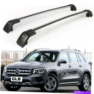 [tLA 2PCSbN\ȉNXNXo[וbNxcGLB X247 2019-21ɃtBbg 2Pcs Lockable roof crossbar cross bar Luggage Rack fit for Benz GLB X247 2019-21