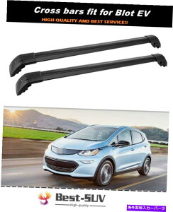 [tLA 2PCV{[V{[{gEV 2016-2021[t[bNNXo[NXo[ɓKĂ܂ 2Pc Fit for Chevrolet Chevy Bolt EV 2016-2021 Roof Rail Rack Cross Bar Crossbar