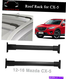 [tLA }c_CX-5 CX5 2012-2016NXo[NXo[[tbN[LAɓKĂ܂ Fits for Mazda CX-5 CX5 2012-2016 Crossbar Cross bar Roof Rack Rail Carrier