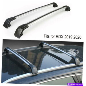 [tLA Acura RDX 2019 2020A~jEוbN2PCSVo[̃NXo[tBbg Crossbar fits for Acura RDX 2019 2020 aluminium alloy luggage rack 2PCS silver
