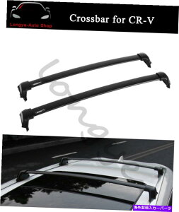 [tLA z_CR-V CRV 2017-2020[tbN[LAɓKNXo[NXo[ Crossbar Cross bars Fits for Honda CR-V CRV 2017-2020 Roof Rack Rail Carrier