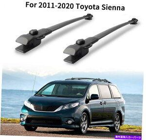 [tLA g^VGi2011-2020 XL30וLA[tbN2PCS̃NXo[tBbg Cross bar fits for Toyota Sienna 2011-2020 XL30 Luggage Carrier roof racks 2pcs