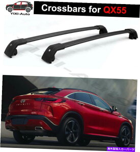 ���[�t�L�����A Infiniti QX55 2021 2022���b�N�\�ȃ��[�t���b�N���[���N���X�o�[�N���X�o�[�ɓK���Ă���2PCS 2Pcs Fits for Infiniti QX55 2021 2022 Lockable Roof Rack Rail Cross Bar Crossbar�y���s�A���i�z