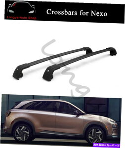 ���[�t�L�����A �q�����_�C�E�l�N�\�R���d�r2019-2022���[�t���b�N���[���ɓK������N���X�o�[�N���X�o�[ Crossbars Cross bars Fits for Hyundai Nexo Fuel Cell 2019-2022 Roof Rack Rail�y���s�A���i�z