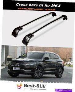 [tLA J[MKX 2015-2019A~jE[tSbNNXo[NXo[ɓK2PC 2Pcs Fit for Lincoln MKX 2015-2019 Aluminum Roof Rail Racks Cross Bars Crossbars