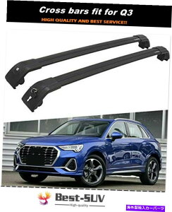 [tLA 2PCSbN\ȃ[t[bNNXo[NXo[̓AEfBQ3 2019 2020 2021ɓK܂ 2Pcs Lockable Roof Rail Rack Cross Bars Crossbar Fits for Audi Q3 2019 2020 2021