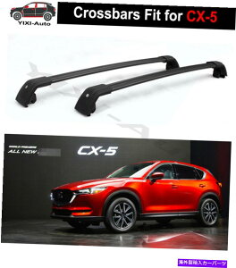 [tLA 2PCSbN\ȉ̃NXo[NXo[bN}c_CX-5 CX5 2017-2021̃tBbg 2Pcs Lockable roof crossbars cross bar Rack fits for Mazda CX-5 CX5 2017-2021