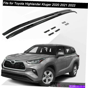 [tLA g^nC_[N[K[2020 2021 2022ɓK郋[t[bNTCh[o[2022 Roof Rail Rack Side Rail Bars Fits for Toyota Highlander Kluger 2020 2021 2022