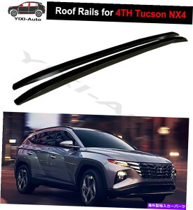 [tLA Hyundai 4th Tucson NX4 2022[t[[tbNTCh[A~jEɃtBbg Fits for Hyundai 4TH Tucson NX4 2022 Roof Rails Roof Rack Side Rail Aluminium